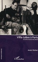 Télécharger le livre :  Villa-Lobos à Paris