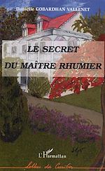 Télécharger le livre :  Le secret du maître rhumier