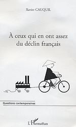 Télécharger le livre :  A ceux qui en ont assez du déclin français