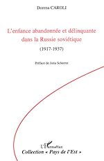 Télécharger le livre :  L'enfance abandonnée et délinquante dans la Russie soviétique