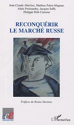 Télécharger le livre :  Reconquérir le marché russe