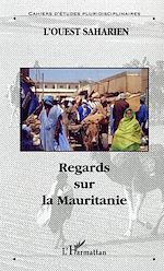 Télécharger le livre :  Regards sur la Mauritanie