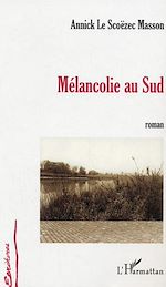 Download this eBook Mélancolie au Sud