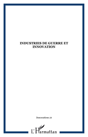 Téléchargez le livre :  Industries de guerre et innovation