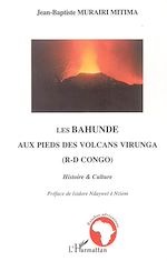 Télécharger le livre :  Les Bahunde aux pieds des volcans Virunga