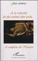 Télécharger le livre :  A la recherche du plus profond objet perdu