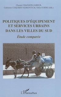 Télécharger le livre :  Politiques d'équipement et services urbains dans les villes du Sud