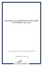 Télécharger le livre :  Sécurité et coopération militaire en Europe, 1919-1955