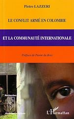 Download this eBook Le conflit armé en Colombie et la communauté internationale