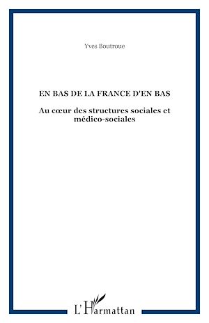 Téléchargez le livre :  En bas de la France d'en bas