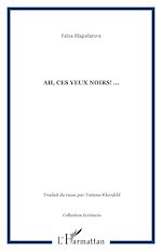 Download this eBook Ah, ces yeux noirs! ...