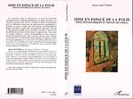 Download this eBook Mise en espace de la folie