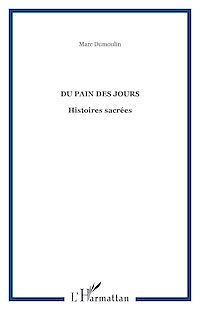 Téléchargez le livre :  Du pain des jours