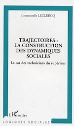 Download this eBook Trajectoires : la construction des dynamiques sociales