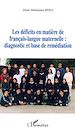 Télécharger le livre :  Les déficits en matière de français-langue maternelle : diagnostic et base de remédiation