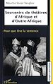 Télécharger le livre :  Souvenirs de théâtres d'Afrique et d'Outre-Afrique