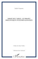 Télécharger le livre :  Droit de l'Asile : le projet britannique d'externalisation