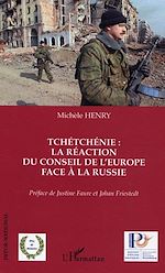 Télécharger le livre :  Tchétchénie: la réaction du conseil de l'Europe face à la Russie