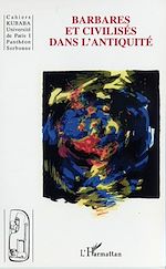 Download this eBook Barbares et civilisés dans l'antiquité