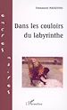 Télécharger le livre :  Dans les couloirs du labyrinthe