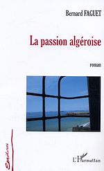 Télécharger le livre :  La passion algéroise