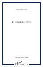 Télécharger le livre :  La souche calcinée