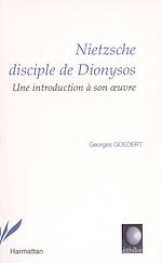 Télécharger le livre :  Nietzsche disciple de Dyonisos