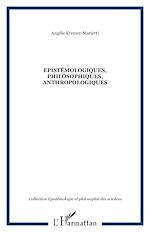 Télécharger le livre :  Epistémologiques, philosophiques, anthropologiques