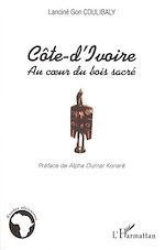 Download this eBook Côte d'ivoire Au coeur du bois sacré
