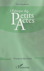 Télécharger le livre :  L'éthique des petits actes