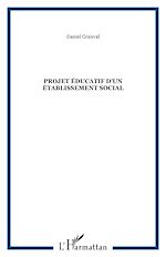 Télécharger le livre :  Projet éducatif d'un établissement social