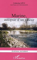 Télécharger le livre :  Marine, autopsie d'un amour