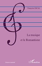 Télécharger le livre :  La musique et le Romantisme