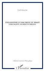 Télécharger le livre :  Philosophie et doctrine du droit chez Kant, Fichte et Hegel