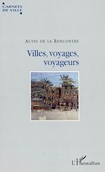 Télécharger le livre :  Villes, voyages, voyageurs