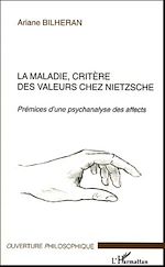 Download this eBook La maladie, critère des valeurs chez Nietzsche