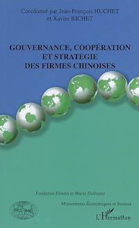 Télécharger le livre :  Gouvernance, coopération et stratégie des firmes chinoises