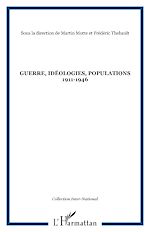 Télécharger le livre :  Guerre, idéologies, populations 1911-1946