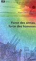 Télécharger le livre :  Force des armes, force des hommes