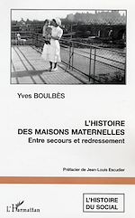 Télécharger le livre :  L'histoire des maisons maternelles