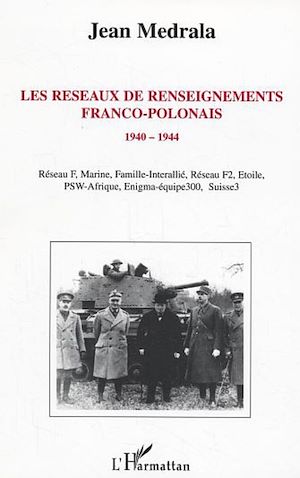 Téléchargez le livre :  Les réseaux de renseignements franco-polonais
