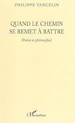 Download this eBook Quand le chemin se remet à battre