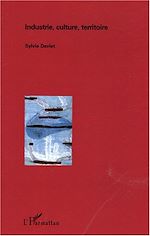 Télécharger le livre :  Industrie, culture, territoire