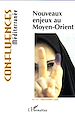 Télécharger le livre :  Nouveaux enjeux au Moyen-Orient