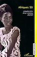 Télécharger le livre :  Afriques 50