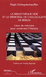 Télécharger le livre :  La bibliothèque vide et le mémorial de l'holocauste de Berlin