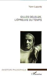 Download this eBook Gilles Deleuze, l'épreuve du temps