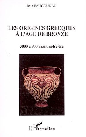Téléchargez le livre :  Les origines grecques à l'âge de bronze