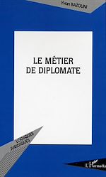 Download this eBook Le métier de diplomate