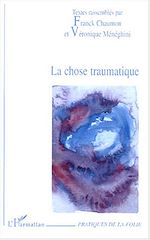 Télécharger le livre :  La chose traumatique